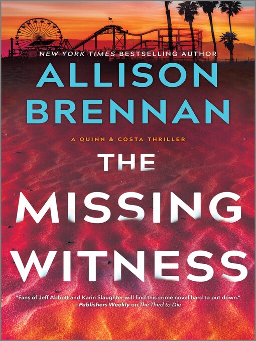 Title details for The Missing Witness by Allison Brennan - Wait list